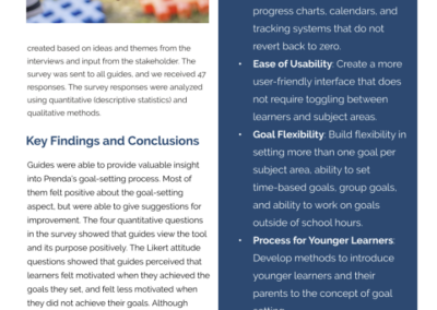 Recommendations: Visable goal tracking, ease of usability, goal flexibility, process for younger learners and enabling writing goals.